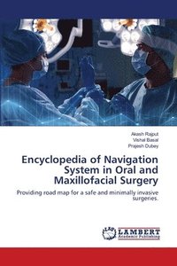 bokomslag Encyclopedia of Navigation System in Oral and Maxillofacial Surgery
