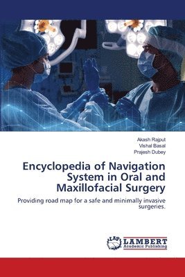 Encyclopedia of Navigation System in Oral and Maxillofacial Surgery 1