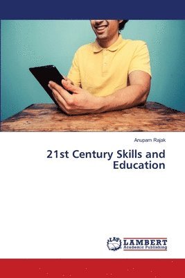 21st Century Skills and Education 1
