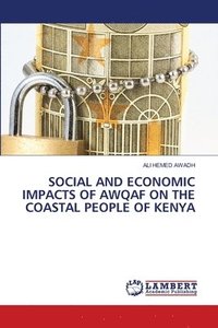 bokomslag Social and Economic Impacts of Awqaf on the Coastal People of Kenya