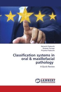 bokomslag Classification systems in oral & maxillofacial pathology