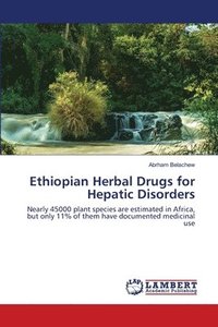 bokomslag Ethiopian Herbal Drugs for Hepatic Disorders