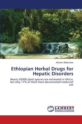 Ethiopian Herbal Drugs for Hepatic Disorders 1