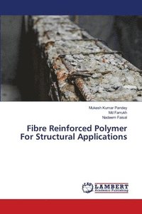 bokomslag Fibre Reinforced Polymer For Structural Applications