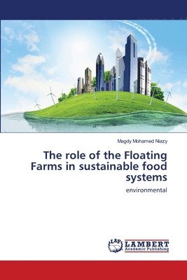 bokomslag The role of the Floating Farms in sustainable food systems