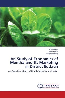 An Study of Economics of Mentha and Its Marketing in District Budaun 1