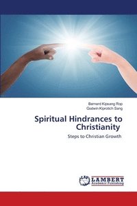 bokomslag Spiritual Hindrances to Christianity