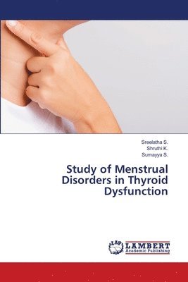 Study of Menstrual Disorders in Thyroid Dysfunction 1