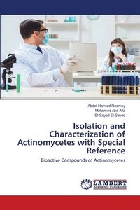 bokomslag Isolation and Characterization of Actinomycetes with Special Reference