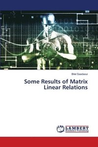 bokomslag Some Results of Matrix Linear Relations