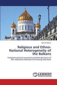 bokomslag Religious and Ethno-National Heterogeneity of the Balkans