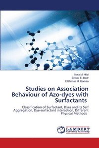 bokomslag Studies on Association Behaviour of Azo-dyes with Surfactants