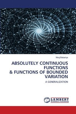 Absolutely Continuous Functions & Functions of Bounded Variation 1