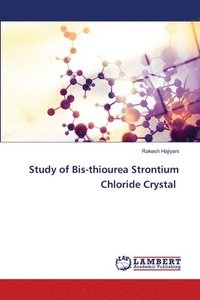 bokomslag Study of Bis-thiourea Strontium Chloride Crystal