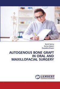 bokomslag Autogenous Bone Graft in Oral and Maxillofacial Surgery