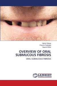 bokomslag Overview of Oral Submucous Fibrosis