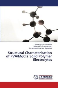 bokomslag Structural Characterization of PVA/MgCl2 Solid Polymer Electrolytes