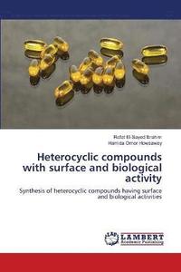 bokomslag Heterocyclic compounds with surface and biological activity