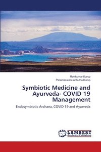 bokomslag Symbiotic Medicine and Ayurveda- COVID 19 Management