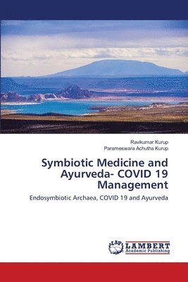 Symbiotic Medicine and Ayurveda- COVID 19 Management 1
