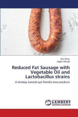 Reduced Fat Sausage with Vegetable Oil and Lactobacillus strains 1