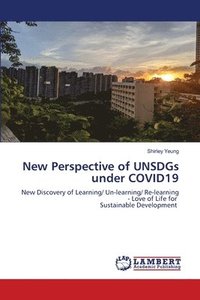 bokomslag New Perspective of UNSDGs under COVID19