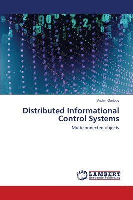 Distributed Informational Control Systems 1