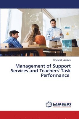 bokomslag Management of Support Services and Teachers' Task Performance