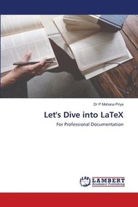 bokomslag Let's Dive into LaTeX