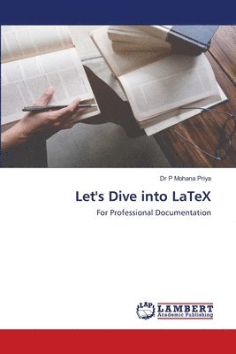 Let's Dive into LaTeX 1