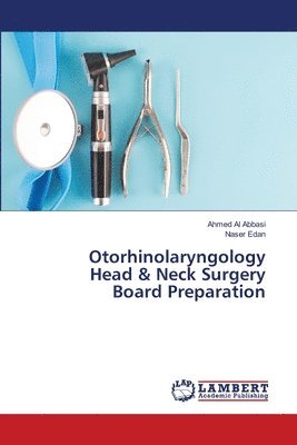 Otorhinolaryngology Head & Neck Surgery Board Preparation 1