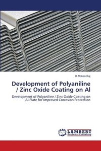 bokomslag Development of Polyaniline / Zinc Oxide Coating on Al