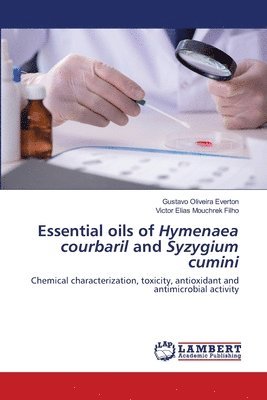 bokomslag Essential oils of Hymenaea courbaril and Syzygium cumini