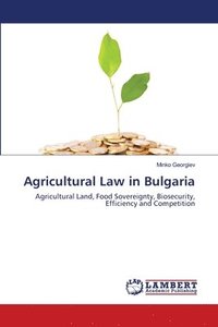 bokomslag Agricultural Law in Bulgaria