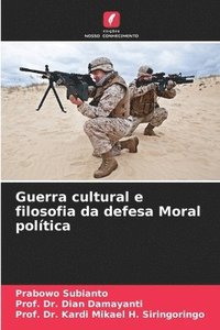 bokomslag Guerra cultural e filosofia da defesa Moral poltica