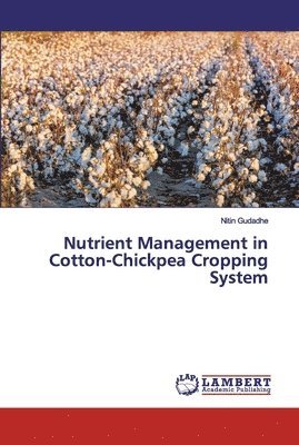 bokomslag Nutrient Management in Cotton-Chickpea Cropping System