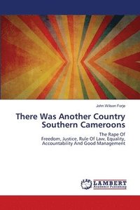 bokomslag There Was Another Country Southern Cameroons