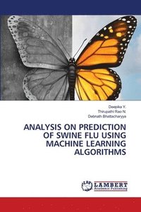 bokomslag Analysis on Prediction of Swine Flu Using Machine Learning Algorithms
