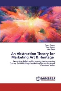 bokomslag An Abstraction Theory for Marketing Art & Heritage