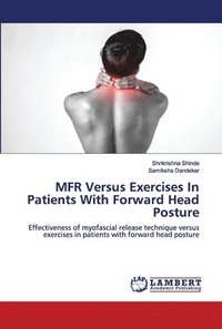 bokomslag MFR Versus Exercises In Patients With Forward Head Posture