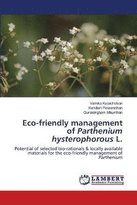 Eco-friendly management of Parthenium hysterophorous L. 1