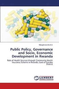 bokomslag Public Policy, Governance and Socio, Economic Development in Rwanda