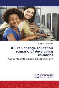 bokomslag ICT can change education scenario of developing countries