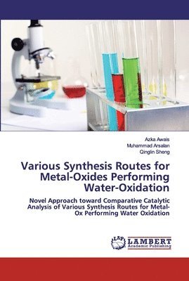 Various Synthesis Routes for Metal-Oxides Performing Water-Oxidation 1