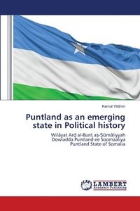 bokomslag Puntland as an emerging state in Political history