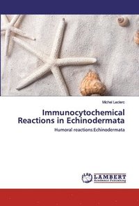 bokomslag Immunocytochemical Reactions in Echinodermata