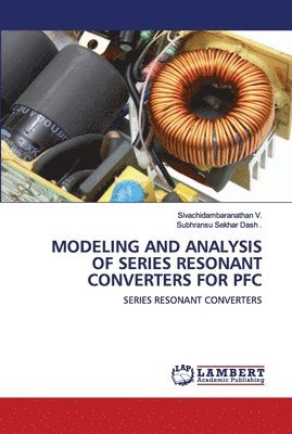 bokomslag Modeling and Analysis of Series Resonant Converters for PFC