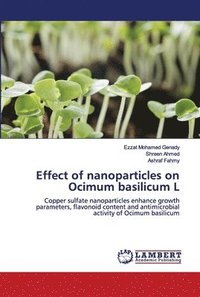 bokomslag Effect of nanoparticles on Ocimum basilicum L