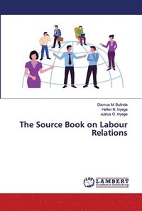 bokomslag The Source Book on Labour Relations