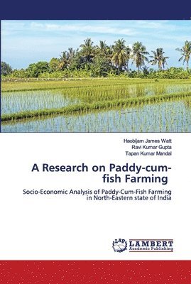 A Research on Paddy-cum-fish Farming 1